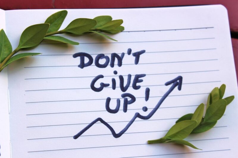 Don’ｔ give up